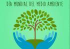 5 DE JUNIO: "DÍA MUNDIAL DEL MEDIO AMBIENTE"