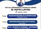 EL GOBERNADOR LLARYORA LLEGA PARA INAGURAR DIFERENTES OBRAS