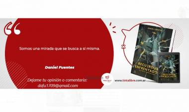 ESTE SÁBADO PRESENTACIÓN DEL NUEVO LIBRO DE DANIEL FUENTES